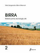 Libro Birra. Vol. 2: Materie prime, tecnologie, stili. Tullio Zangrando Mirco Marconi