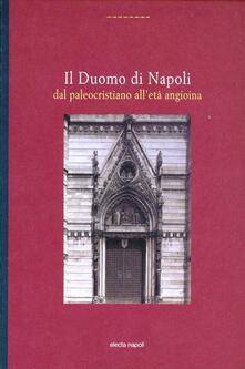 Il Duomo di Napoli dal paleocristiano alletà angioina.pdf