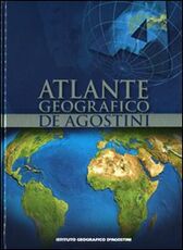 Libro Atlante geografico De Agostini. Deluxe edition. Con aggiornamento online