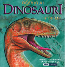 Occhio ai dinosauri. Libro pop-up. Ediz. illustrata.pdf