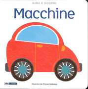 Libro Macchine. Gira e scopri. Ediz. illustrata