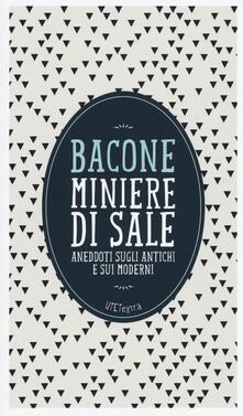 Miniere di sale. Aneddoti sugli antichi e sui moderni. Con e-book.pdf