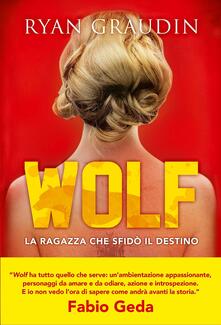 La ragazza che sfidò il destino. Wolf.pdf