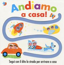Andiamo a casa! Ediz. illustrata.pdf