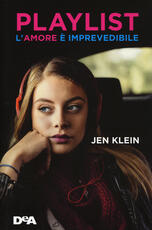 Libro Playlist. L'amore è imprevedibile Jen Klein