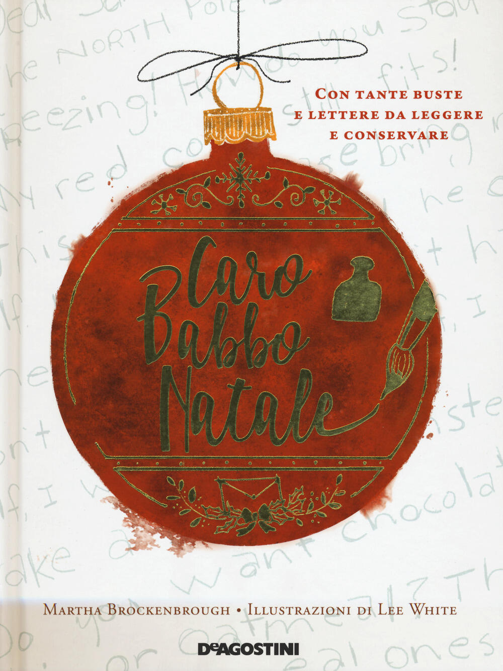 Caro Babbo Natale Ediz a colori Martha Brockenbrough Libro De Agostini Storie preziose