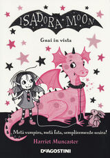 Libro Guai in vista. Isadora Moon. Ediz. a colori Harriet Muncaster