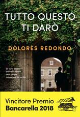 Libro Tutto questo ti darò Dolores Redondo