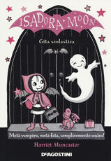 Libro Gita scolastica. Isadora Moon. Ediz. a colori Harriet Muncaster