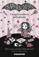 Libro Il magico quaderno delle attività. Isadora Moon Harriet Muncaster