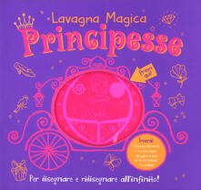 Principesse. Lavagna magica. Ediz. a colori. Con gadget.pdf