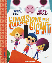 L invasione delle carote giganti. Ediz. a colori.pdf