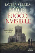 Libro Fuoco invisibile Javier Sierra