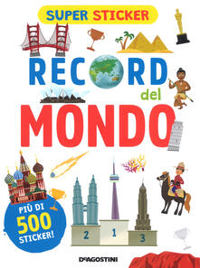 Record del mondo. Super sticker. Ediz. a colori.pdf