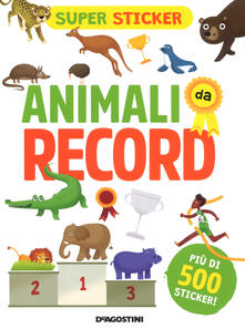 Animali da record. Super sticker. Ediz. a colori.pdf