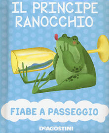 Il principe ranocchio. Ediz. a colori.pdf