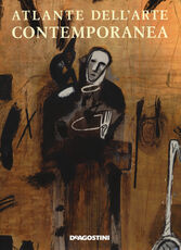 Libro Atlante dell'arte contemporanea. Ediz. illustrata