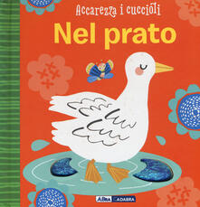 Nel prato. Accarezza i cuccioli. Ediz. a colori.pdf