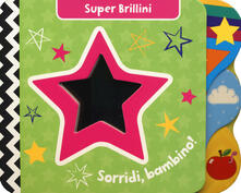 Sorridi, bambino! Super brillini. Ediz. a colori.pdf