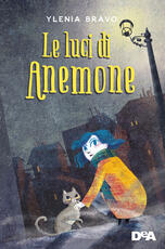 Libro Le luci di Anemone Ylenia Bravo