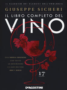 Il libro completo del vino. Con tutte le descrizioni e i dati dei vini DOC e DOCG.pdf