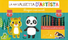 Disegno i miei cuccioli. La mia valigetta dartista. Ediz. a colori. Con gadget.pdf