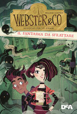 Libro Il fantasma da sfrattare. Webster & Co avvocati per tipi strani William Lashner