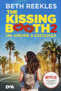 Libro The kissing booth 2. Un amore a distanza Beth Reekles