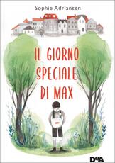 Libro Il giorno speciale di Max Sophie Andriansen