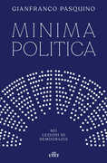 Libro Minima politica. Sei lezioni di democrazia Gianfranco Pasquino