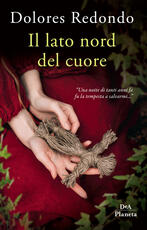Libro Il lato nord del cuore Dolores Redondo