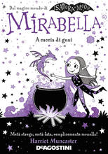 Libro A caccia di guai. Mirabella Harriet Muncaster