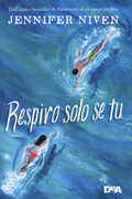 Libro Respiro solo se tu Jennifer Niven