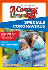 Libro Esplorando il corpo umano. Speciale Coronavirus. Che cos'è? Come si diffonde? Come proteggersi?
