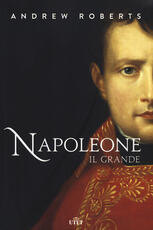 Libro Napoleone il Grande. Nuova ediz. Andrew Roberts