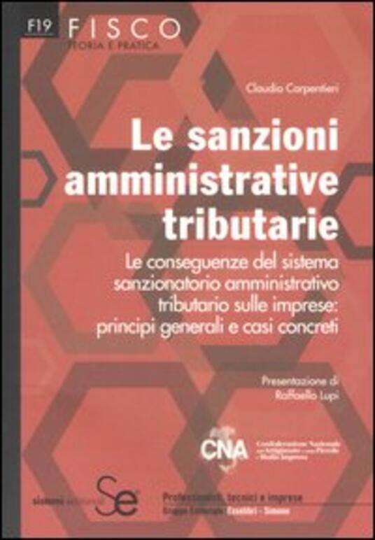 Le Sanzioni Amministrative Tributarie. Le Conseguenze Del Sistema ...