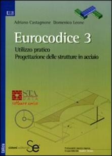 Eurocodice 3. Utilizzo pratico. Progettazione delle strutture in acciaio. Con CD-ROM.pdf