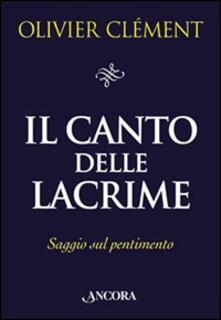 Il canto delle lacrime. Saggio sul pentimento.pdf