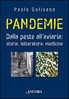 Pandemie. Dalla peste allaviaria: storia, letteratura, medicina.pdf