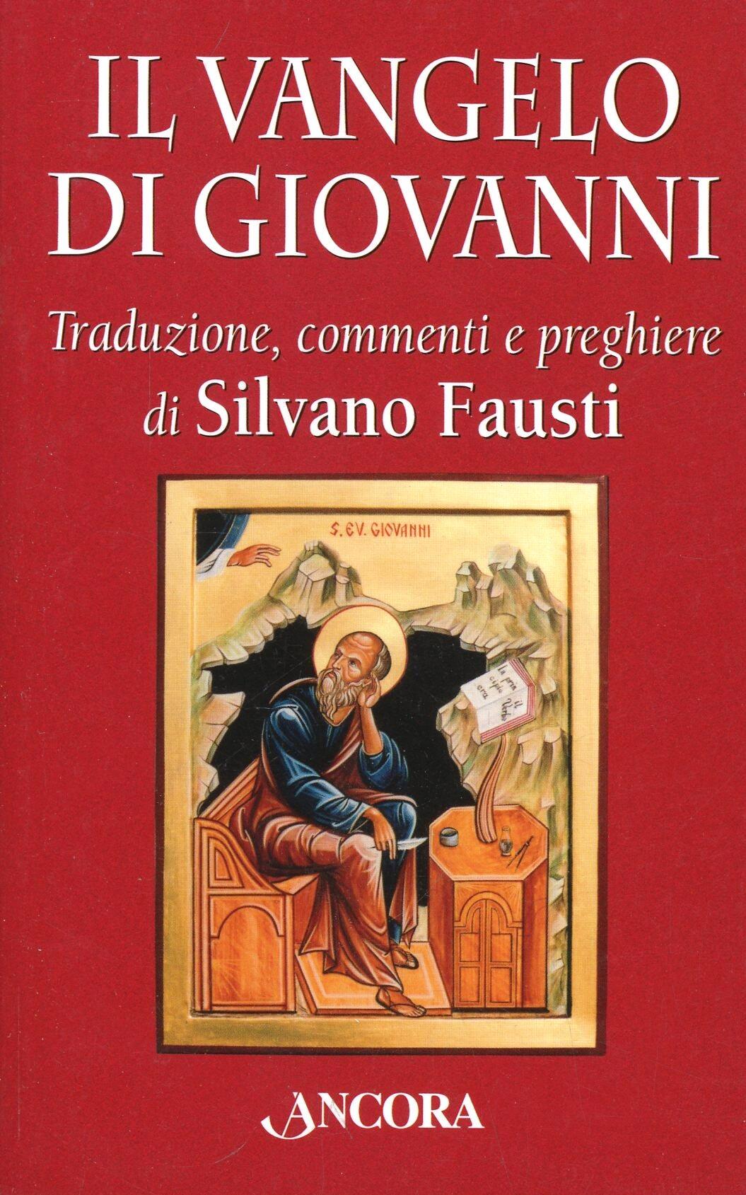 Il Vangelo Di Giovanni - Silvano Fausti - Filippo Clerici - - Libro ...