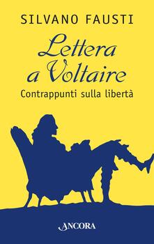 Grandtoureventi.it Lettera a Voltaire. Contrappunti sulla libertà Image
