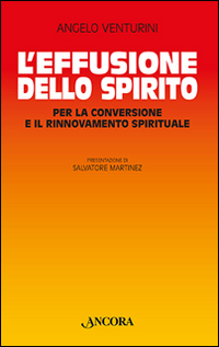 Image of L' effusione dello spirito. Per la conversione e il rinnovamento spirituale