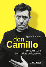 Libro Don Camillo, un pastore con l'odore delle pecore Egidio Bandini