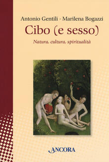 Cibo (e sesso). Natura, cultura, spiritualità.pdf