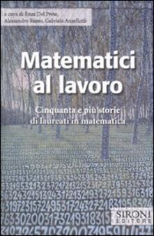 Pdf Libro Matematici Al Lavoro Cinquanta E Piu Storie Di Laureati In Matematica Pdf Free