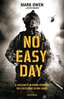  No easy day. Il racconto in prima persona dell'uccisione di Bin Laden
