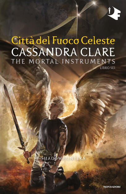 Città Del Fuoco Celeste Shadowhunters The Mortal Instruments Vol 6