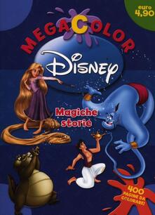Megacolor Disney. Magiche storie. Ediz. illustrata.pdf