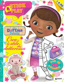 Crea lo stile da dottoressa. Stick & play. Dott.ssa Peluche. Con adesivi. Ediz. illustrata.pdf
