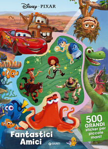 Amici fantastici. Disney Pixar. 500 stickers. Ediz. a colori.pdf